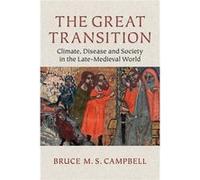 Great Transition Bruce M S Campbell, (Auteur)