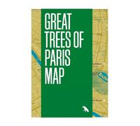 Great Trees of Paris Map: Guide to the Oldest, Rarest and Historical Trees of Paris