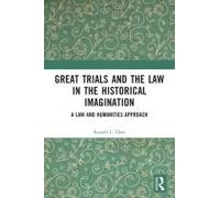 Great Trials And The Law In The Historical Imagination