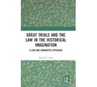 Great Trials And The Law In The Historical Imagination