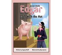 Great Uncle Edgar And The Lady With The Hat