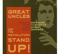 GREAT UNCLES OF THE REVOL - Stand Up