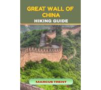 GREAT WALL OF CHINA HIKING GUIDE