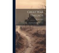 Great War Ballads: And, Myths From Ovid (2d Series)