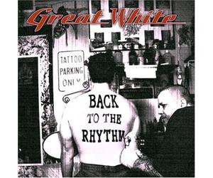GREAT WHITE - Back to the Rhythm