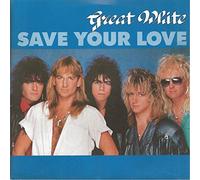 GREAT WHITE - Save your love / Mistreater / 1C 006-20 2333 7