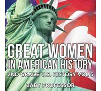 Great Women In American History 2nd Grade U.S. History Vol 5