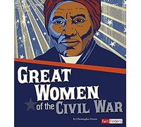 Great Women Of The Civil War