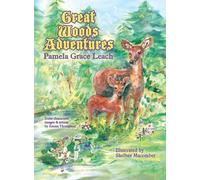 Great Woods Adventures: A Lost Skipper Deer; Croak and the Strawberry Princess