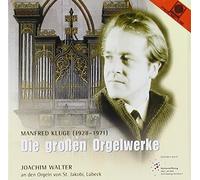 Manfred Kluge – Die großen Orgelwerke – CD – Harmonia Mundi