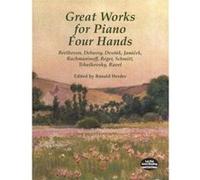 Great Works for Piano Four Hands