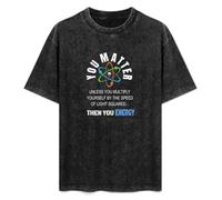 Great You Matter Unless You Energy Science Atom Mens Unisex T-Shirt Graphic Print Top Black Tee L
