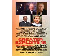 Greater Exploits - 15 - Relation Parfaite - 24 Outils Pour Construire Des Ponts Vers L'harmonie