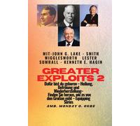 Greater Exploits - 2 - John G. Lake - Smith Wigglesworth - Lester Sumrall - Kenneth E. Hagin Dafür