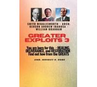 Greater Exploits - 3 You Are Born For This - Healing, Deliverance And Restoration