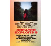 Greater Exploits - 9 - Prières Parfaites - 1 Heure Quotidienne Par 100 Points De Prière Par