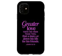 Greater Love Hath No Man John 15:13 Verse biblique Coque pour iPhone 11