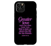 Greater Love Hath No Man John 15:13 Verse biblique Coque pour iPhone 11 Pro