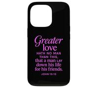 Greater Love Hath No Man John 15:13 Verse biblique Coque pour iPhone 13 Pro