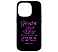 Greater Love Hath No Man John 15:13 Verse biblique Coque pour iPhone 14 Pro