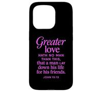 Greater Love Hath No Man John 15:13 Verse biblique Coque pour iPhone 15 Pro