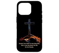 Greater Love Hath No Man Than This - John 15:13 Jesus Cross Coque pour iPhone 16 Pro