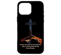 Greater Love Hath No Man Than This - John 15:13 Jesus Cross Coque pour iPhone 16 Pro Max