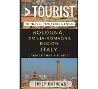 Greater Than A Tourist - Bologna, Emilia-Romagna Region, Italy: 50 Travel Tips From A Local