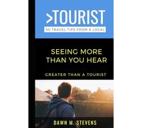 Greater Than a Tourist-Seeing More Than you Hear: Inclusive Travel Guide for Deaf & Hard of Hearing Travelers
