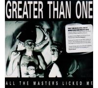 GREATER THAN ONE - All The Masters Licked Me