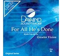 Greater Vision - For All He's Done [Accompaniment/Performance Track] (Daywind Soundtracks Contemporary)