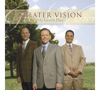 Greater Vision - My Favorite Place