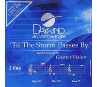 Greater Vision - Til The Storm Passes By [Accompaniment/Performance Track] (Daywind Soundtracks Contemporary)