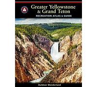 Greater Yellowstone & Grand Teton Recreation Atlas