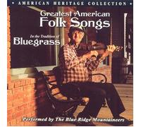 Greatest American folk songs in the tradition of bluegrass