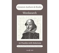 Greatest Authors & Books Wordsearch Book: Easy to Read Print | 50 Puzzles with Solutions | Gift for Learning, Leisure, or Holiday