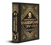 Greatest Comedies Of Shakespeare (Deluxe Hardbound Edition)