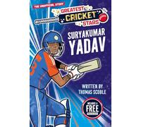 Greatest Cricket Stars: Suryakumar Yadav
