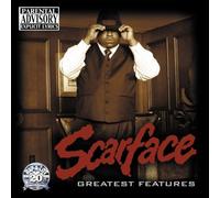Greatest Features by Scarface (2009-03-31)