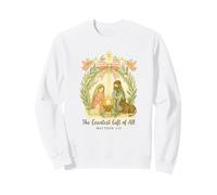 Greatest Gifts of All Nativity Matthew 1:21 Christmas Sweatshirt