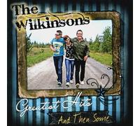 Wilkinsons - Greatest Hits & Then Some