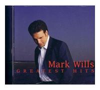 Mark Wills - Greatest Hits