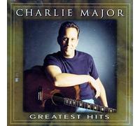 Charlie Major - Greatest Hits