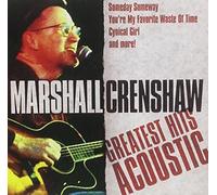 Crenshaw, Marshall - Greatest Hits Acoustic