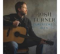 Greatest Hits by Josh Turner [CD] NEUF