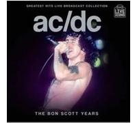 Greatest Hits - Live Broadcast Collection : The Bon Scott Years