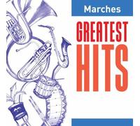 VARIOUS - Greatest Hits: Marches/Various