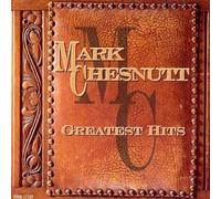 Greatest Hits Mark Chesnutt by Mark Chesnutt [CD] NEUF
