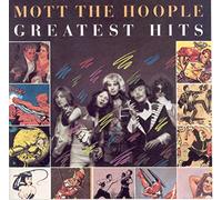 Greatest Hits Of Mott The Hoople