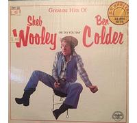 Greatest Hits Of Sheb Wooley Or Do You Say Ben Colder-2LP